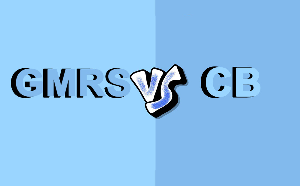 GMRS VS CB-Which one is right for you?