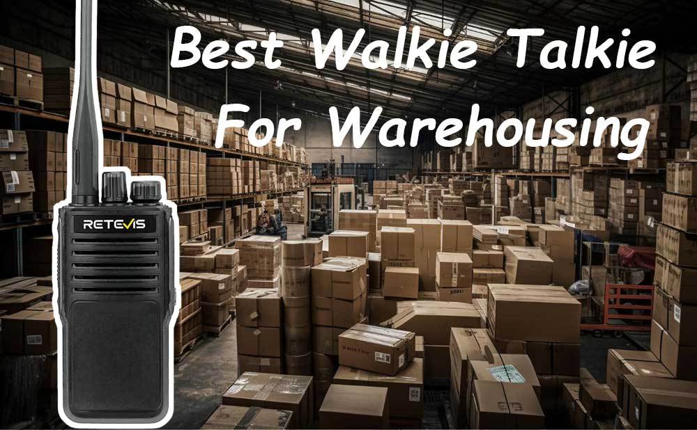 Retevis P62, Best Walkie Talkie for warehousing