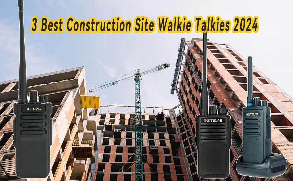 3 Best Two Way Radios for Construction Sites 2024