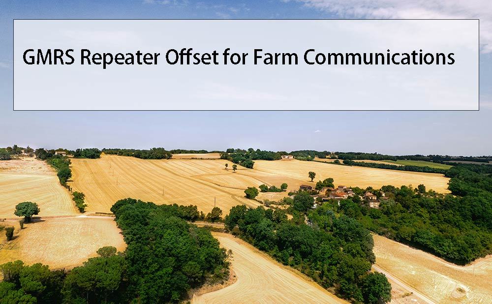 GMRS Repeater Offset for Farm Communications