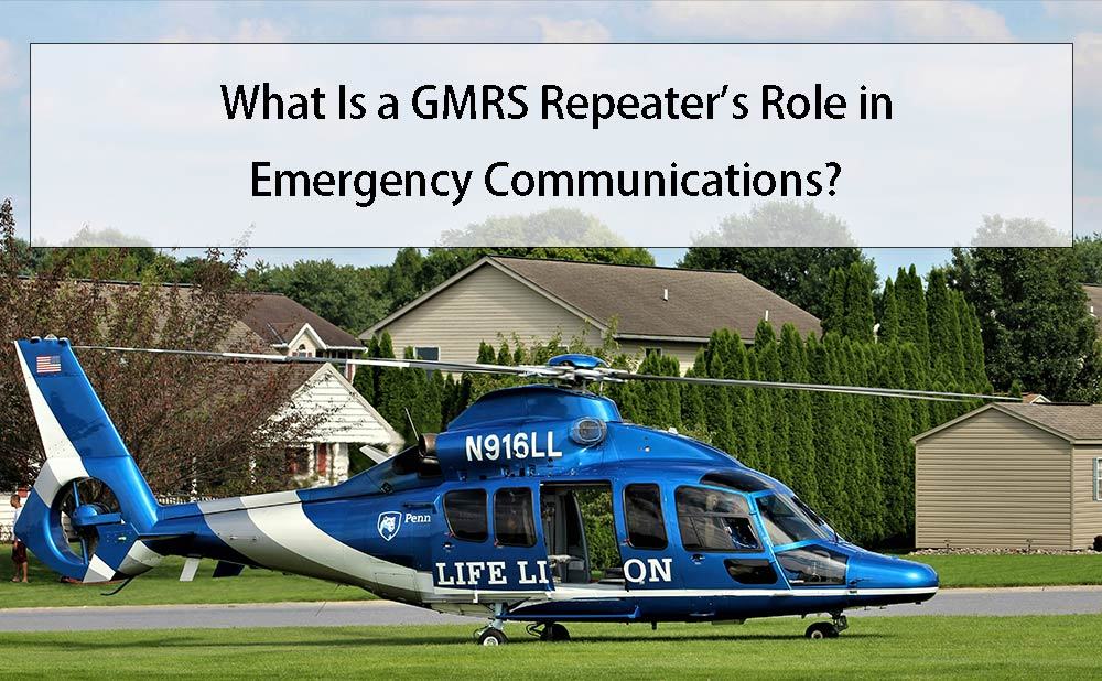 What Is a GMRS Repeater's Role in Emergency Communications?