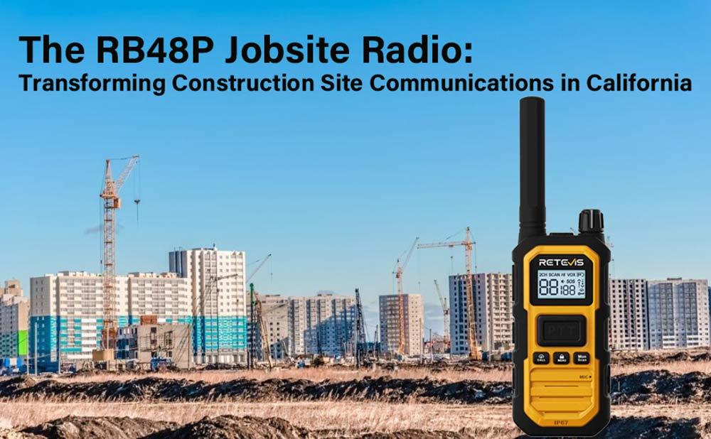 The RB48P Jobsite Radio: Transforming Construction Site Communications in California