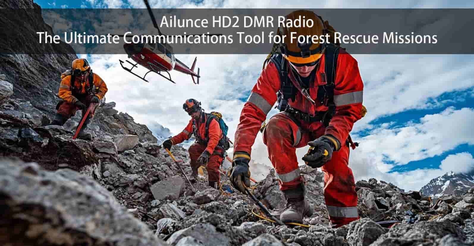 Ailunce HD2 DMR Radio: The Ultimate Communications Tool for Forest Rescue Missions
