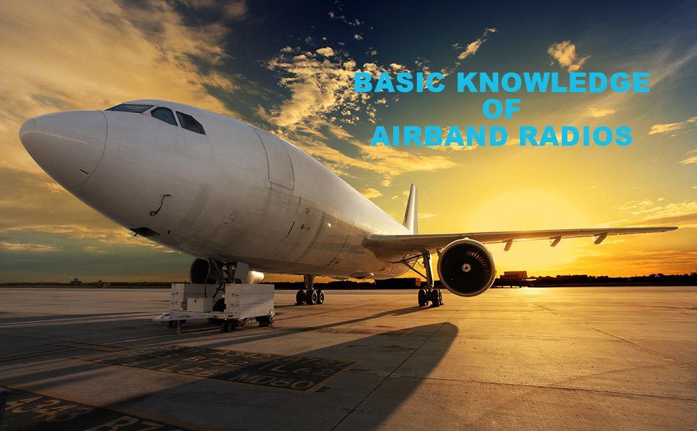 Basic knowledge of Airband Radios
