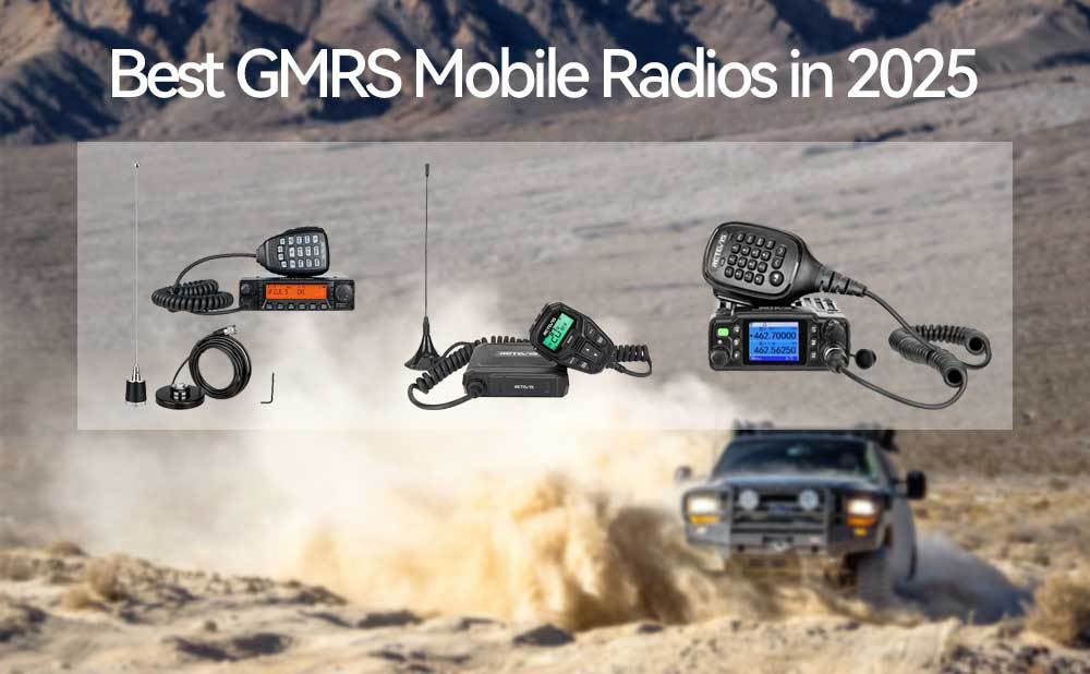 Best GMRS Mobile Radios in 2025