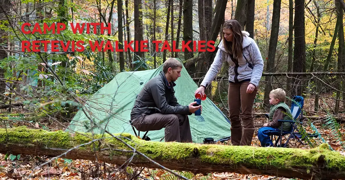 Camp with Retevis radios- Shop Our Summer Camping Essentials