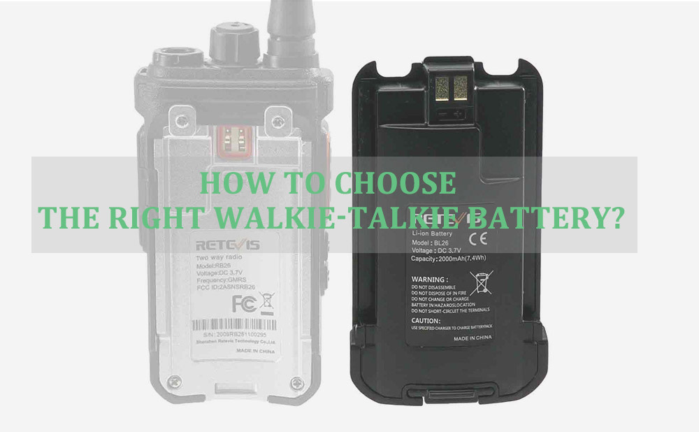 How to choose the right walkie-talkie battery?