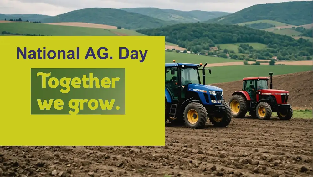 Know More about National AG Day-Together, We Grow