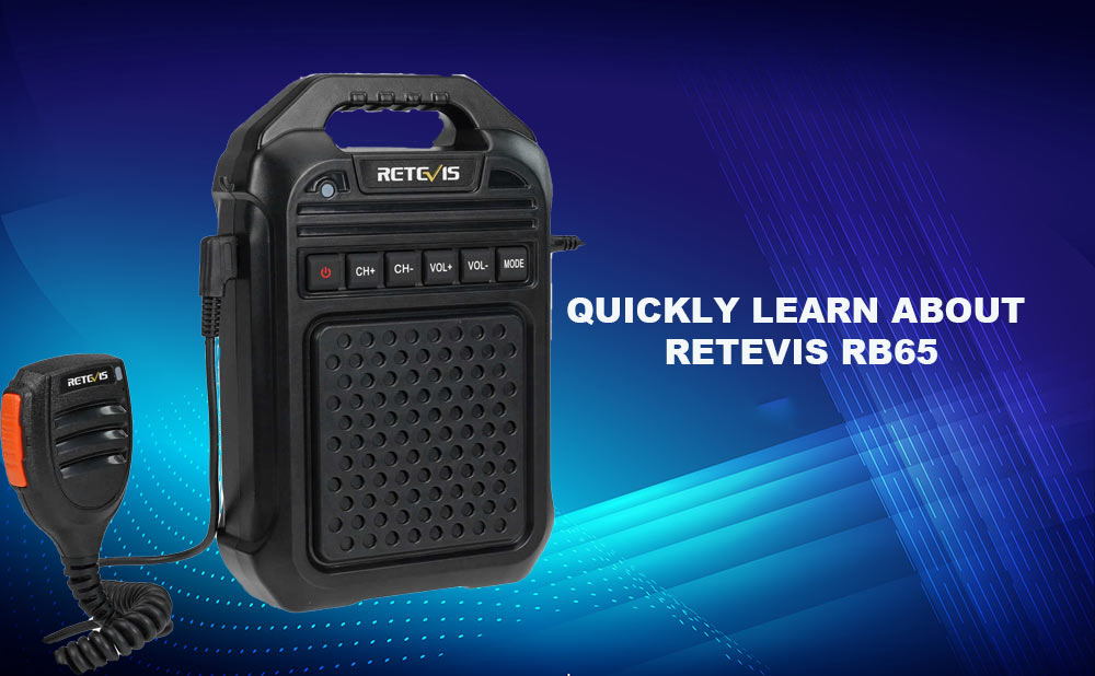 Quickly Learn About Retevis RB65