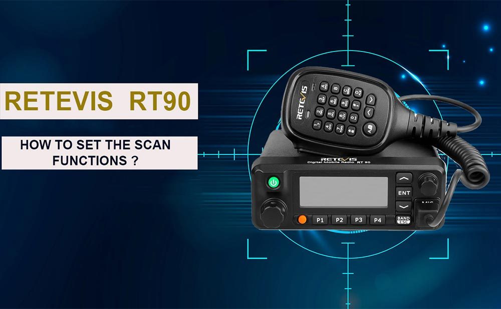 How to Set Up the Retevis RT90 for Scanning