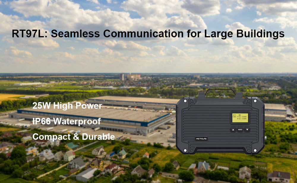 Eliminate Dead Zones in Large Buildings with the Retevis RT97L GMRS Repeater