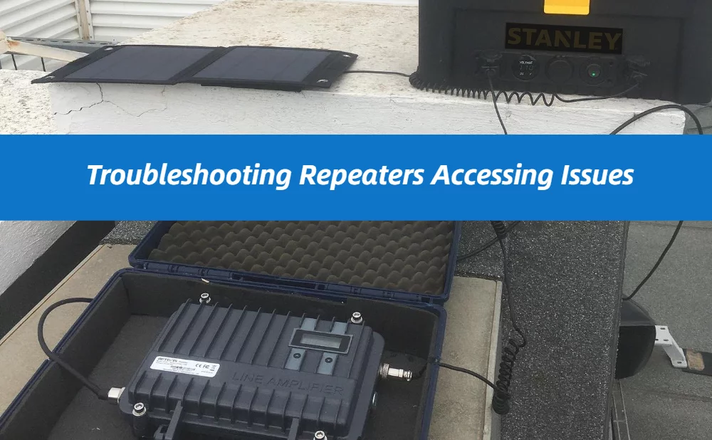 Troubleshooting Two Way Radio Repeaters Accessing Issues
