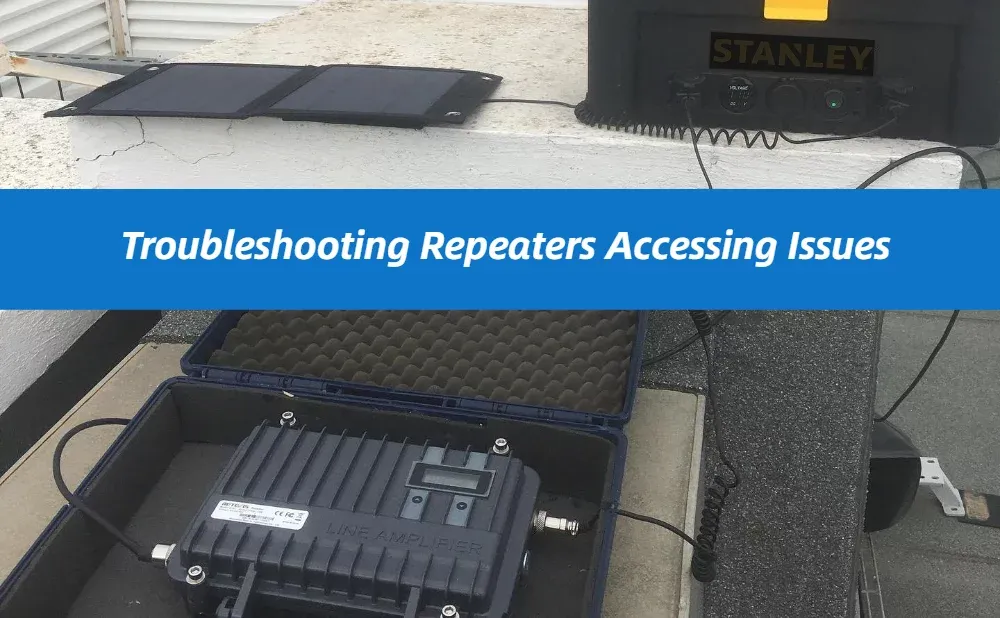 Troubleshooting Two Way Radio Repeaters Accessing Issues