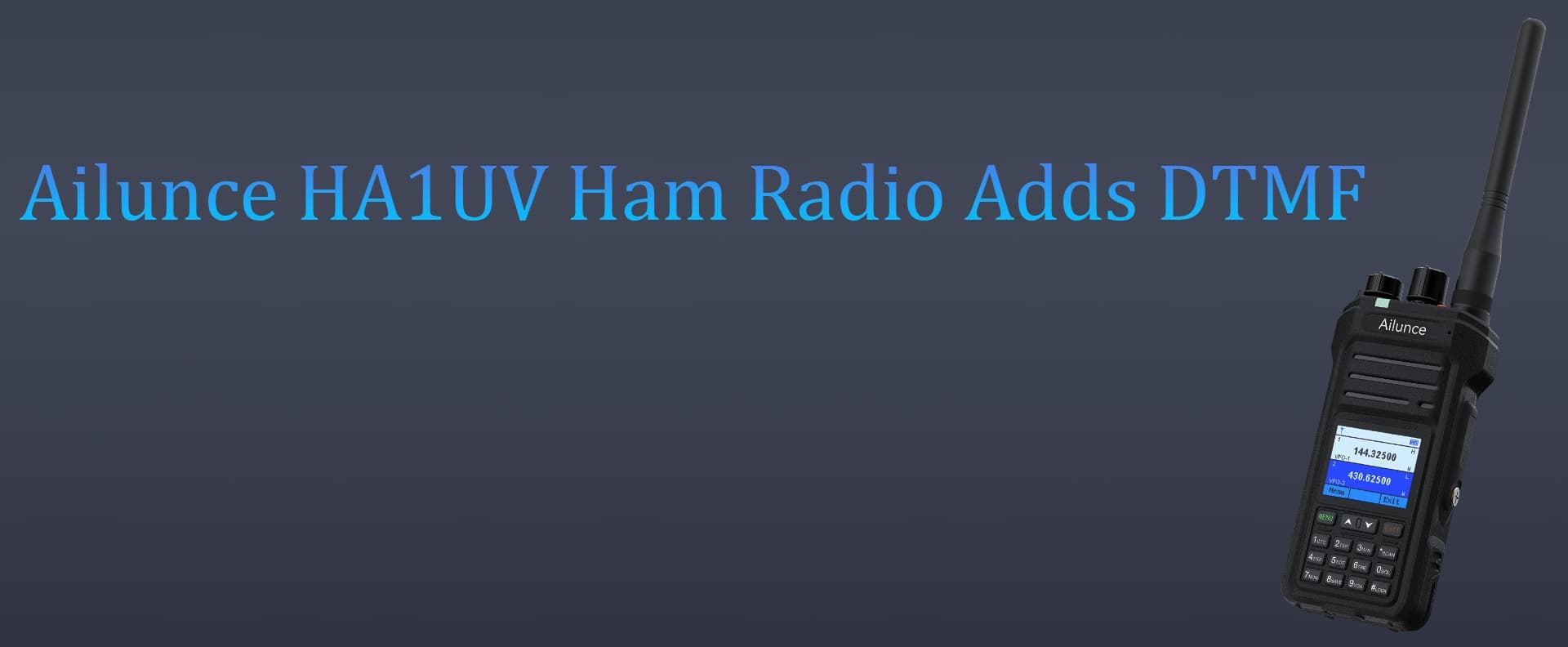Attention! Ailunce HA1UV Ham Radio Adds DTMF 