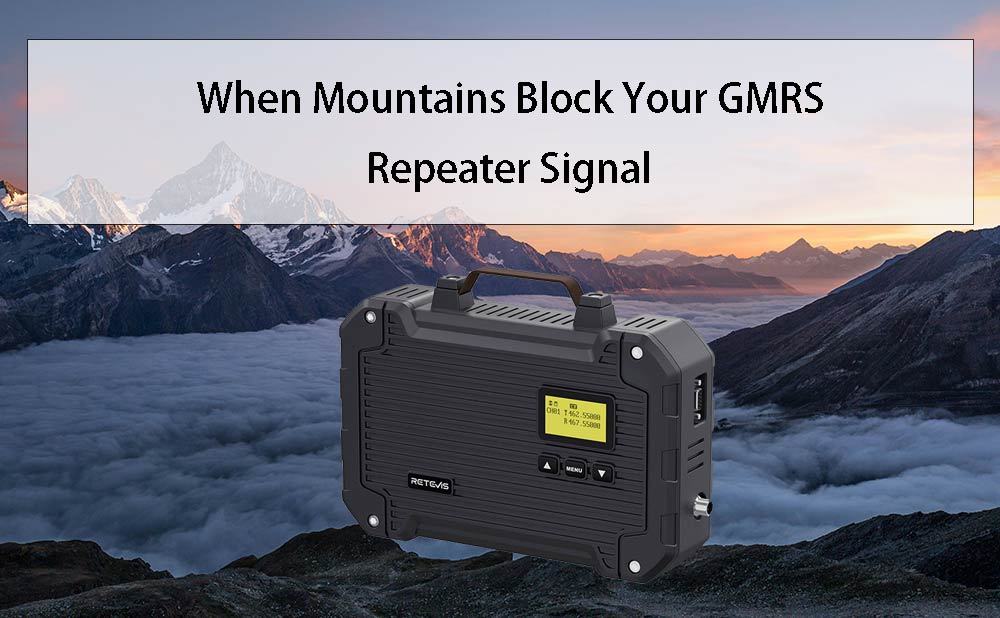 When Mountains Block Your GMRS Repeater Signal