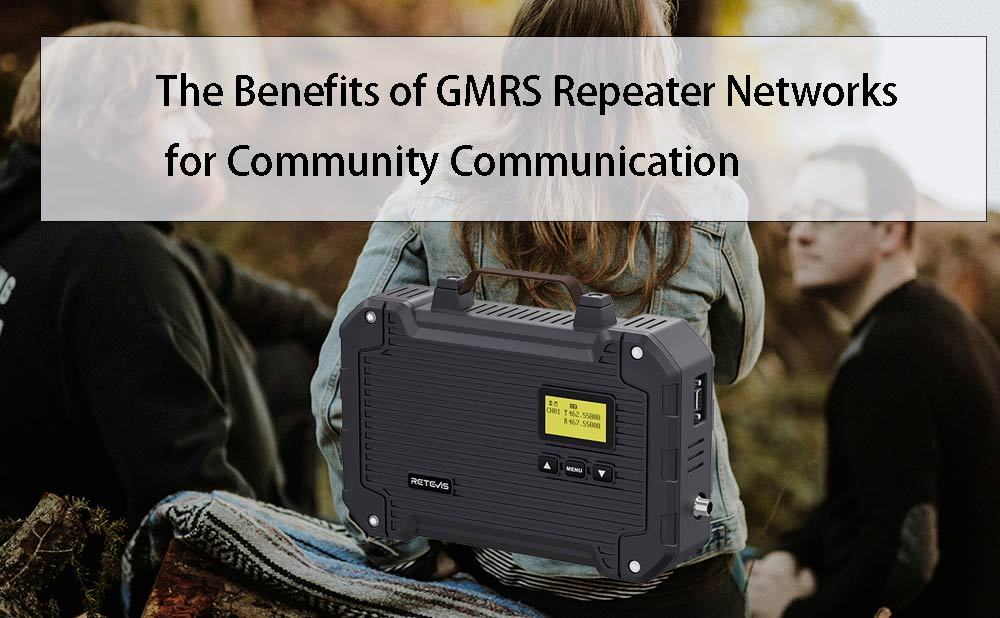 The Benefits of GMRS Repeater channels Networks for Community Communication
