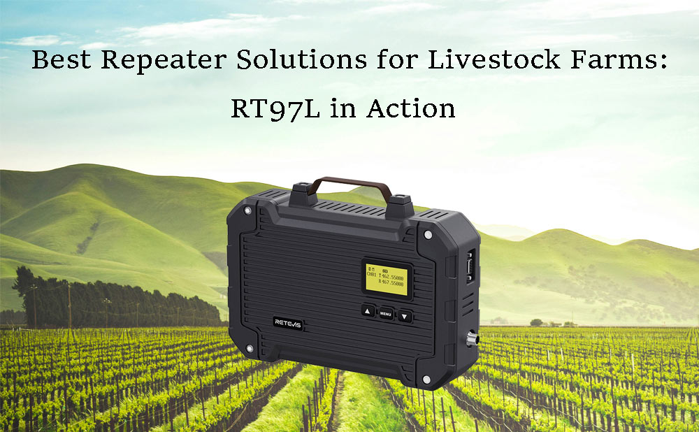 Best Repeater Solutions for Livestock Farms: RT97L in Action