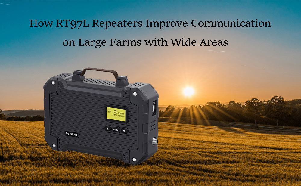 How RT97L Repeaters Improve Communication on Large Farms with Wide Areas