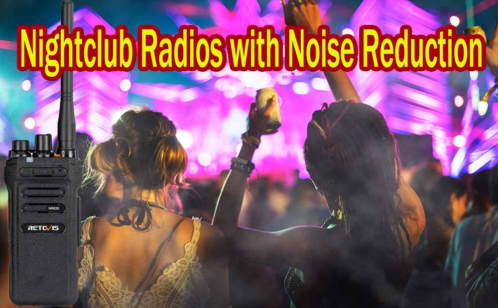 Best Walkie Talkies for Nightclubs, Bars