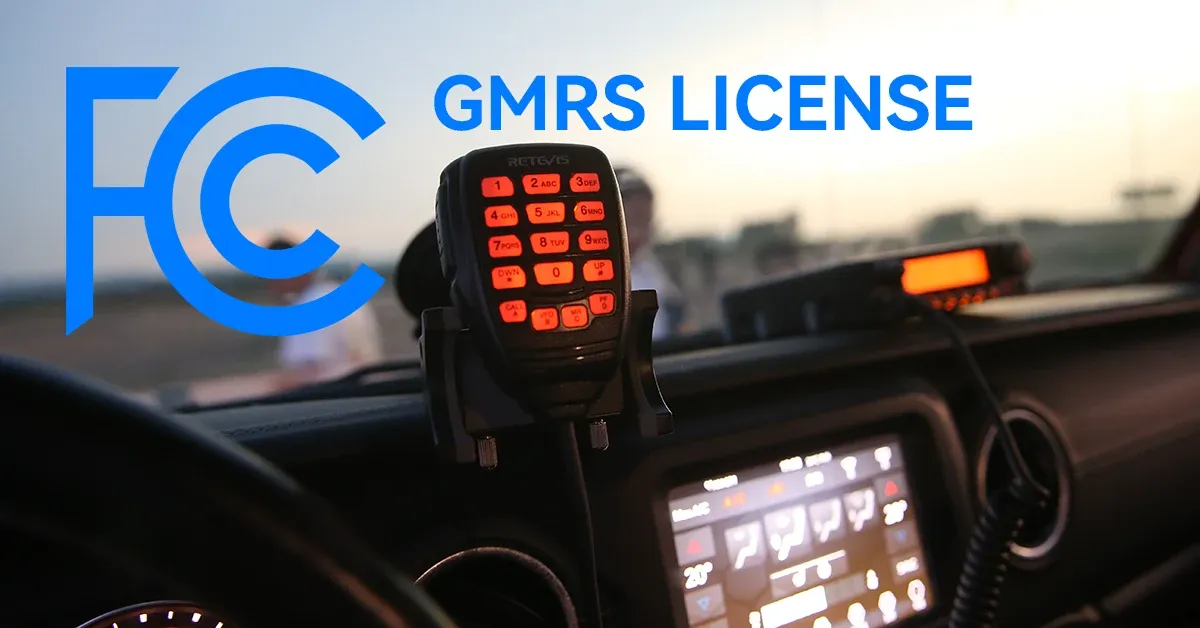 Why Do I Need a GMRS License How Do I Get It?