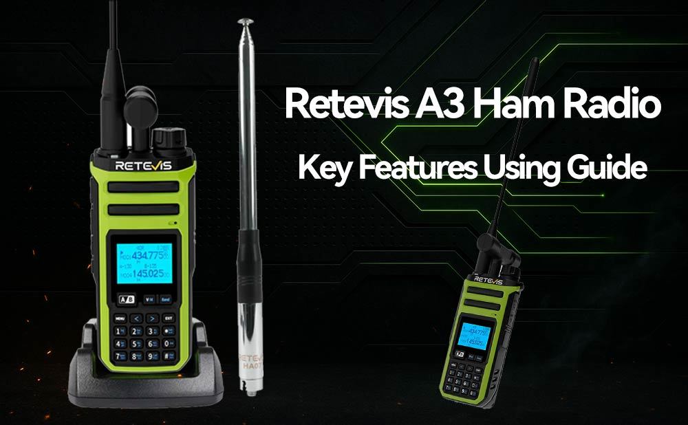 Retevis A3 Long Range Ham Radio: How to Use Its Core Features