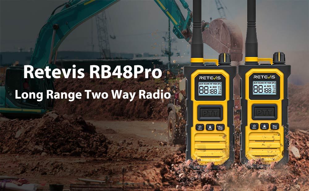 Long Range Two Way Radios – Retevis RB48Pro 10W Radio Communication Solution