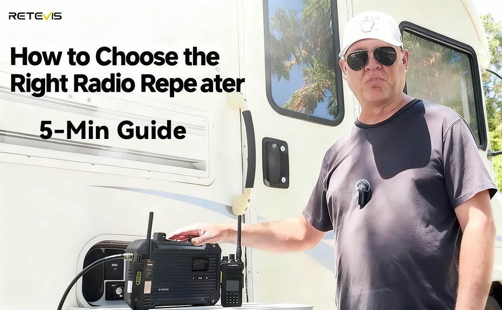 How to Choose the Right Radio Repeater: A 5-Minute Guide to Better Signal Coverage