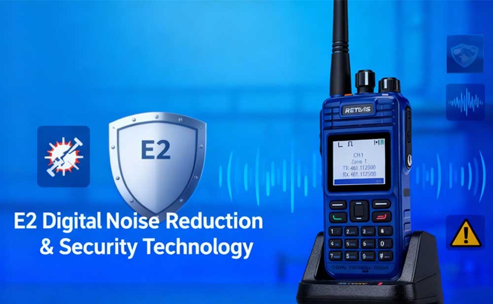 The Clear Communication Revolution: Retevis E2 Digital Noise Cancellation & Security Technology