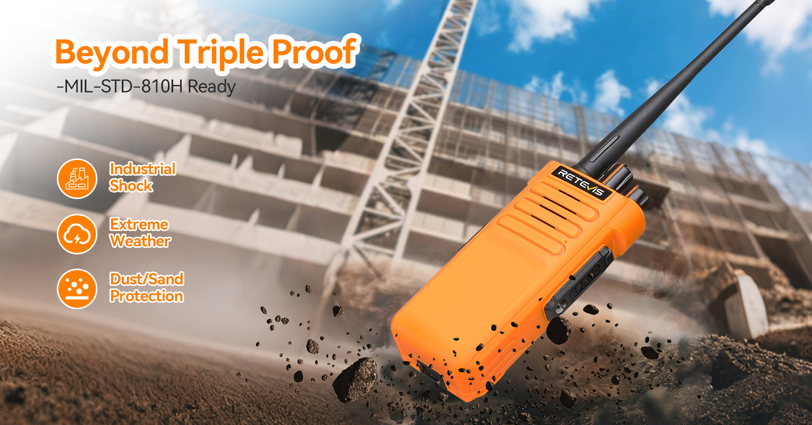 Rugged durability ensures continious use in harsh conditions
