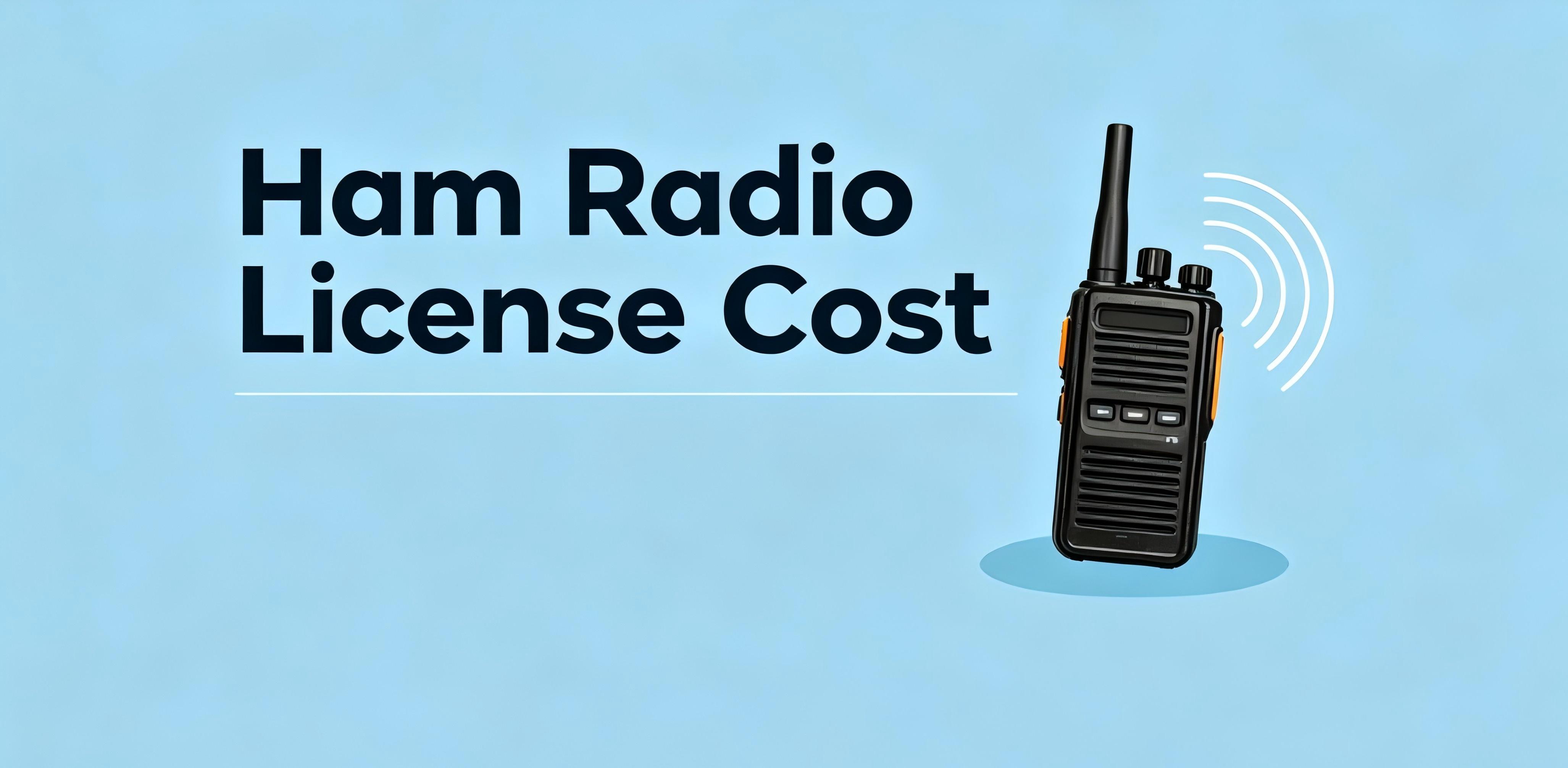 How Much Does a Ham Radio License Cost? (2026 Complete Guide)