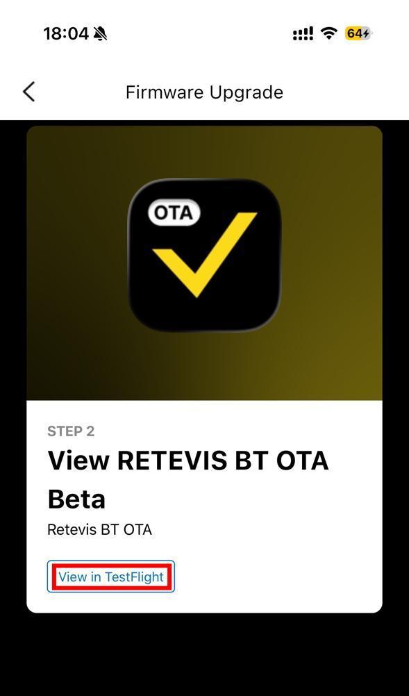 Download TestFlight, then install and open RETEVIS BT OTA in TestFlight