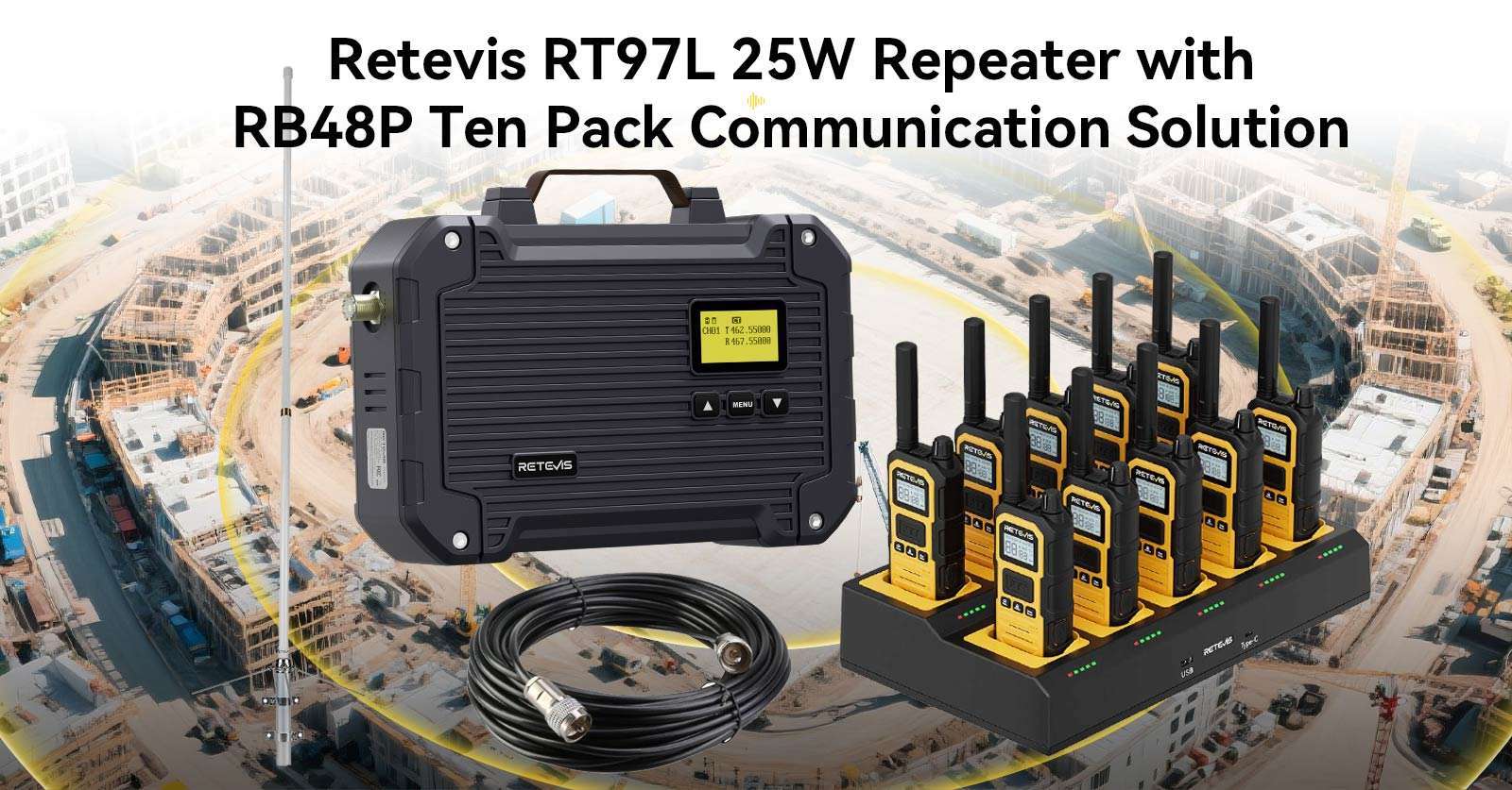 Retevis RT97L Repeater with Antenna and Ten RB48 Plus Radios on 10-Way Charger at Construction Site